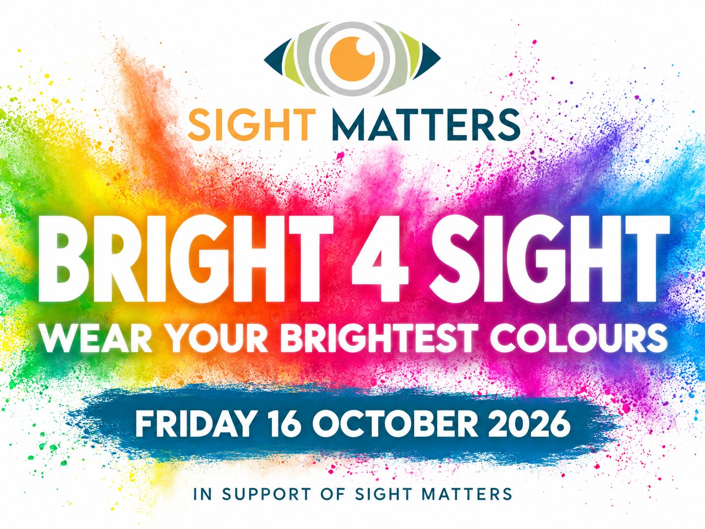 Bright 4 Sight poster: wear your brightest colours, Friday 16 October 2026, in support of Sight Matters
